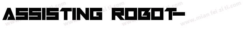 ASSISTING ROBOT字体转换